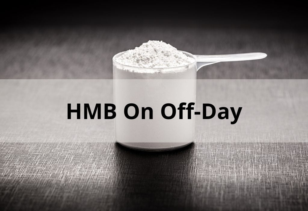 Should I Take Hmb On Off Days And How To Take HMB On Rest Day?